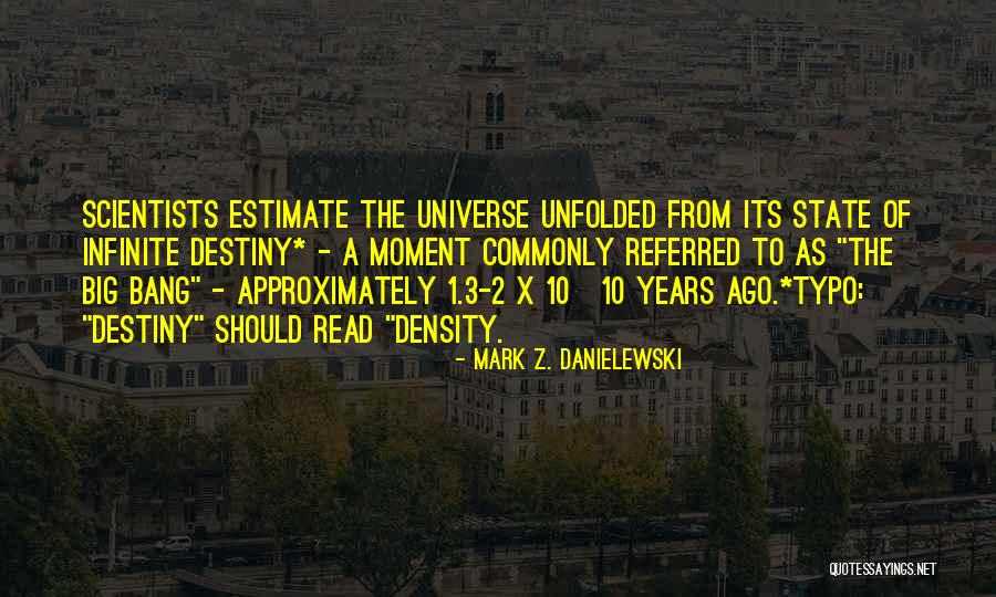 1 Mark Quotes By Mark Z. Danielewski 1 Mark Quotes By Mark Z. Danielewski