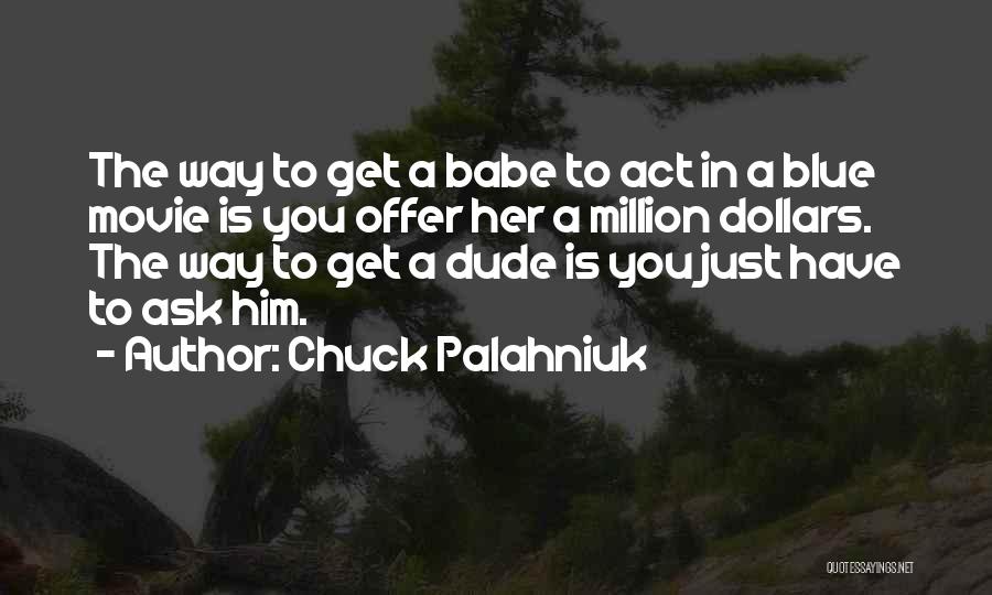 1 Million Dollars Quotes By Chuck Palahniuk