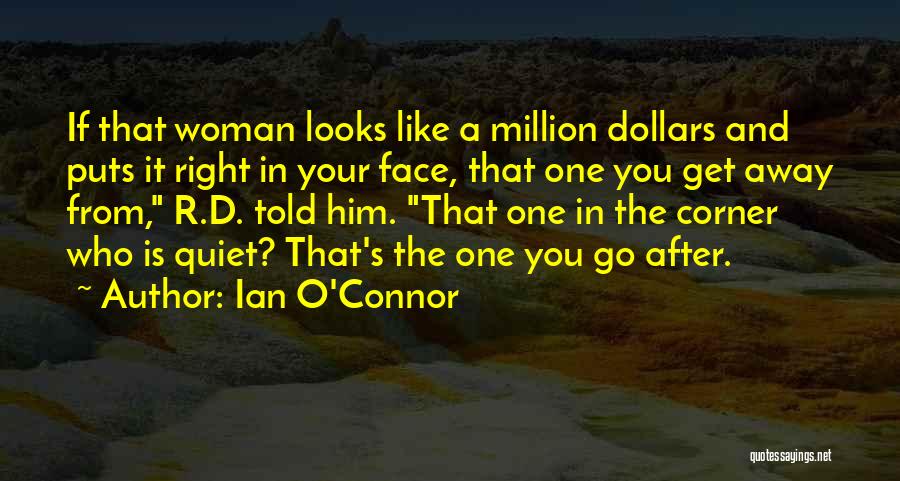 1 Million Dollars Quotes By Ian O'Connor