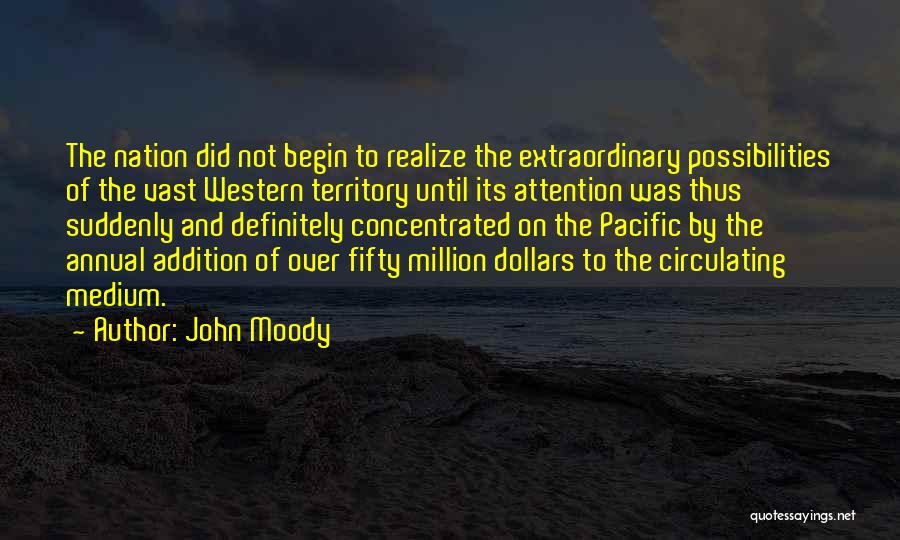 1 Million Dollars Quotes By John Moody