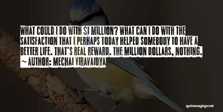 1 Million Dollars Quotes By Mechai Viravaidya