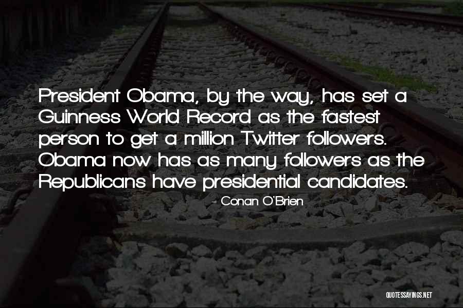 1 Million Followers Quotes By Conan O'Brien 1 Million Followers Quotes By Conan O'Brien