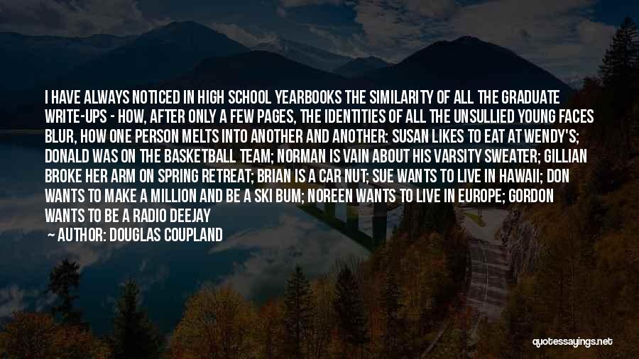 1 Million Likes Quotes By Douglas Coupland