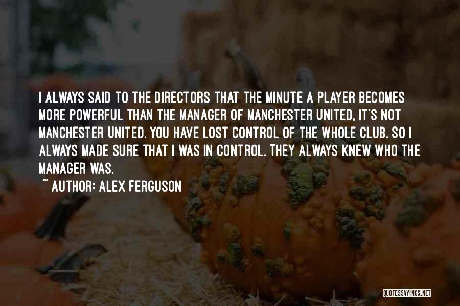1 Minute Manager Quotes By Alex Ferguson