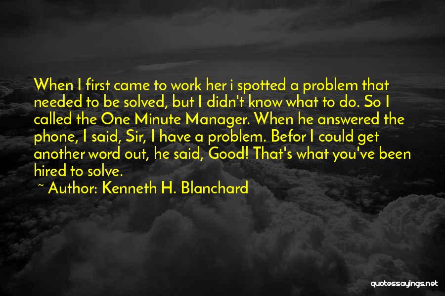 1 Minute Manager Quotes By Kenneth H. Blanchard