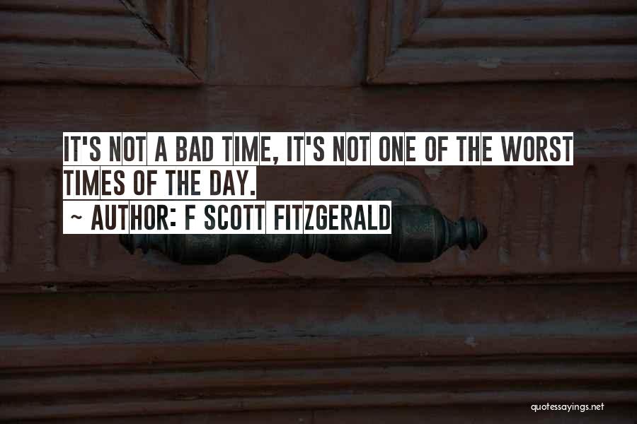 1 More Day To Go Quotes By F Scott Fitzgerald