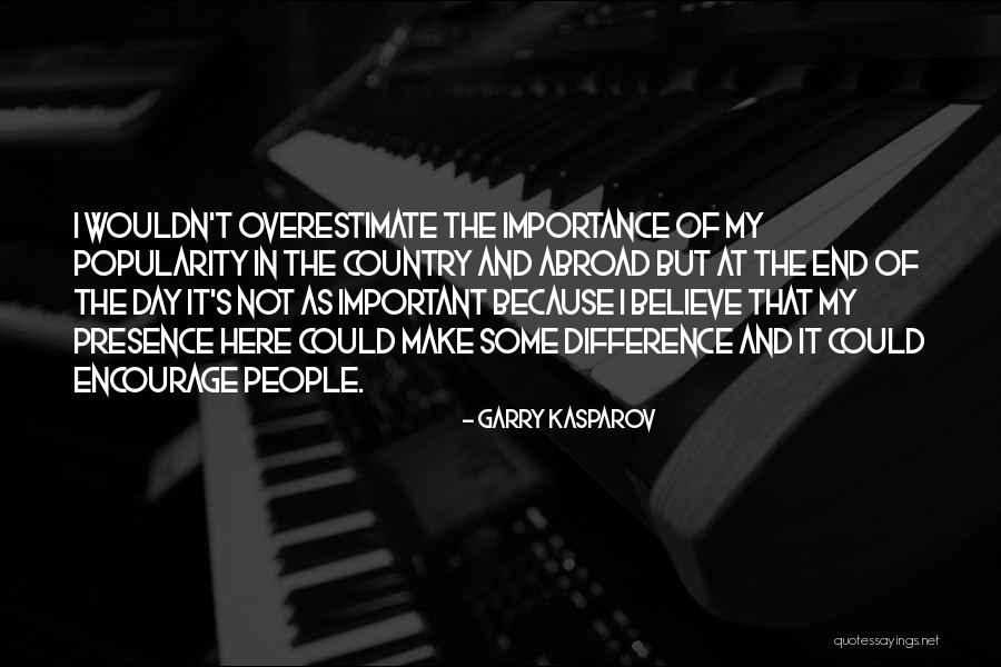 1 More Day To Go Quotes By Garry Kasparov