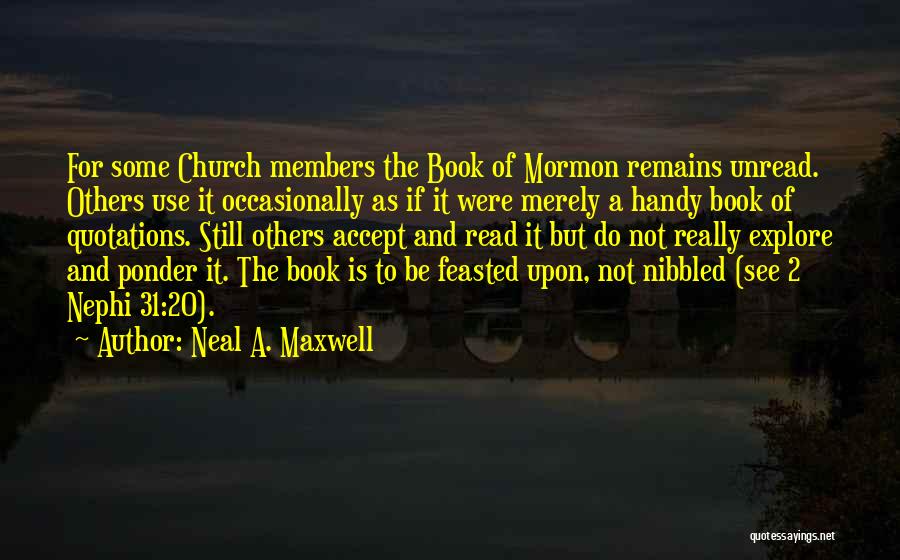 1 Nephi Quotes By Neal A. Maxwell