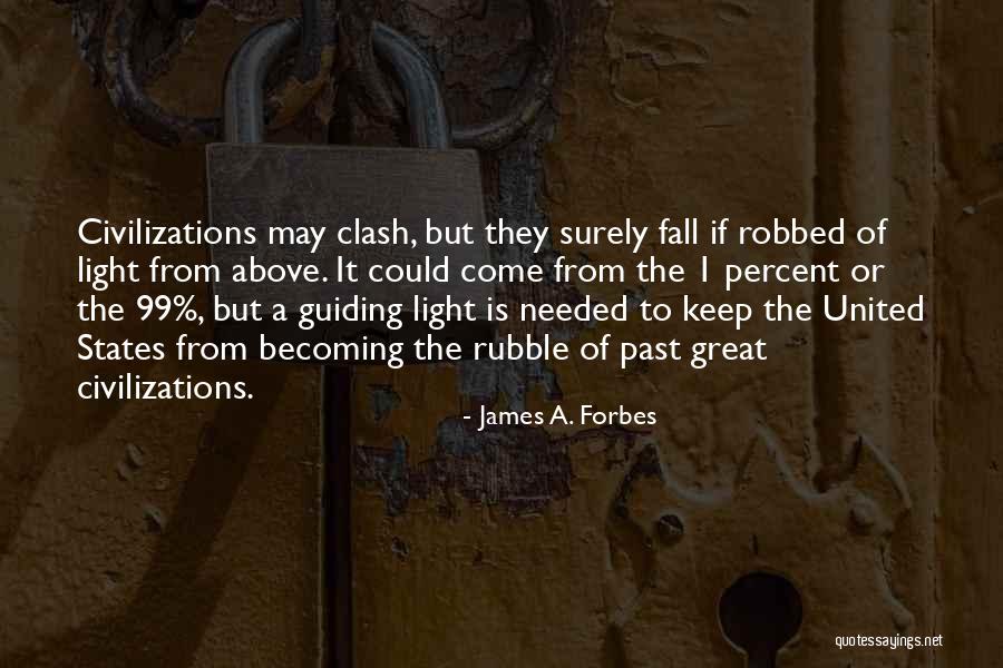 1 Percent 99 Percent Quotes By James A. Forbes 1 Percent 99 Percent Quotes By James A. Forbes