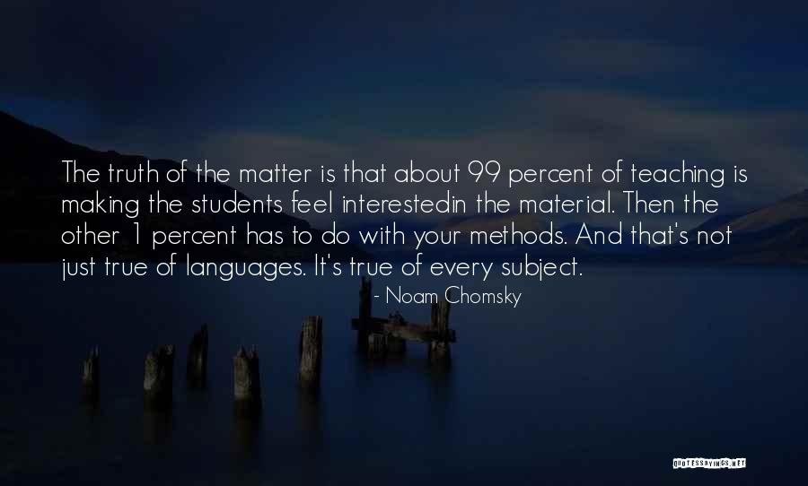 1 Percent 99 Percent Quotes By Noam Chomsky 1 Percent 99 Percent Quotes By Noam Chomsky