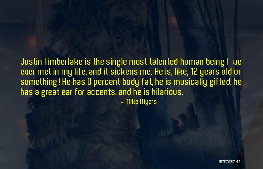 1 Percent Body Quotes By Mike Myers 1 Percent Body Quotes By Mike Myers