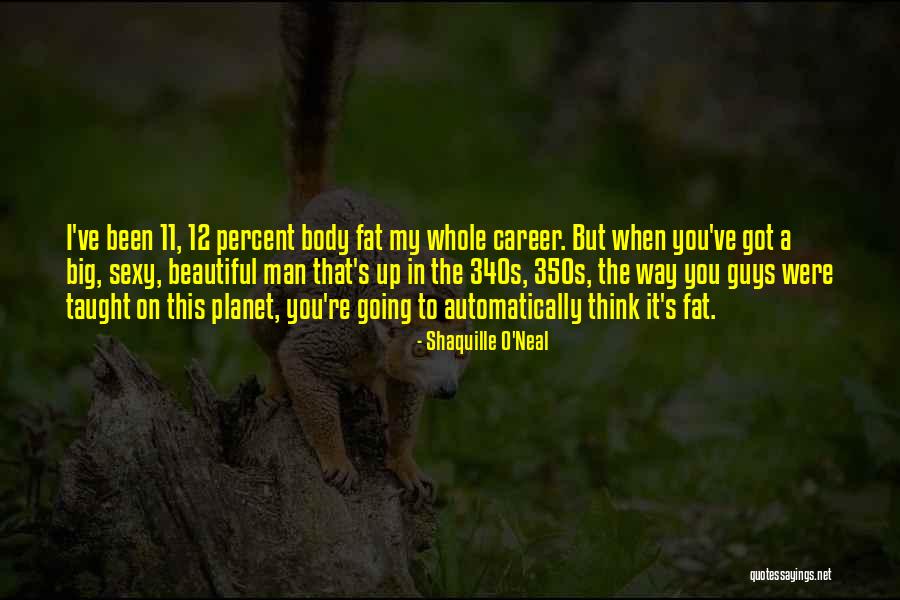 1 Percent Body Quotes By Shaquille O'Neal 1 Percent Body Quotes By Shaquille O'Neal