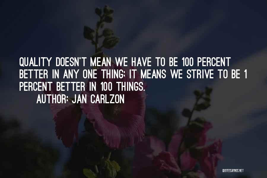 1 Percent Quotes By Jan Carlzon