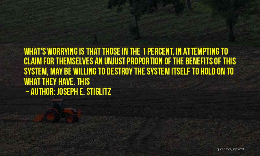 1 Percent Quotes By Joseph E. Stiglitz