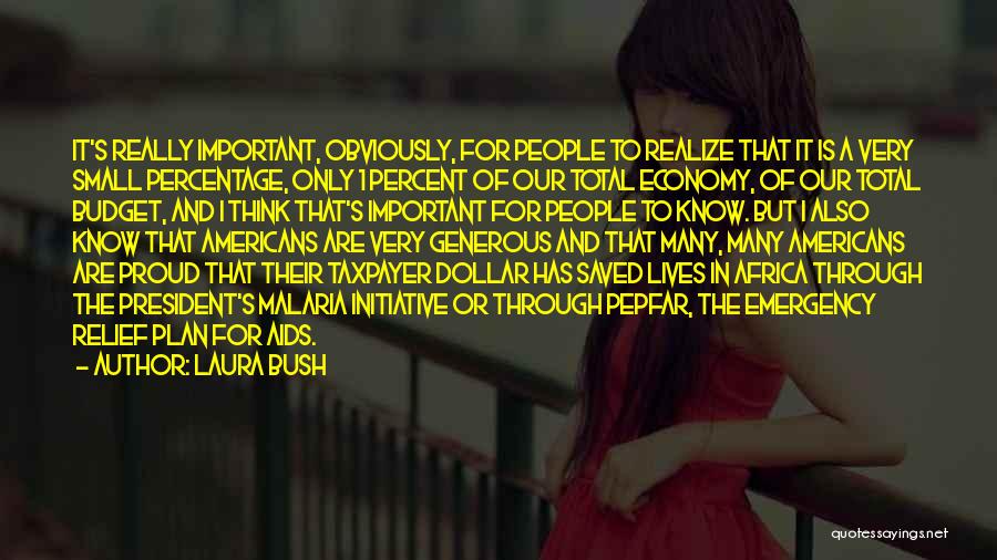 1 Percent Quotes By Laura Bush