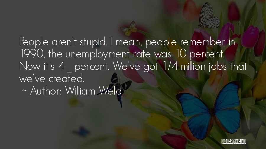 1 Percent Quotes By William Weld