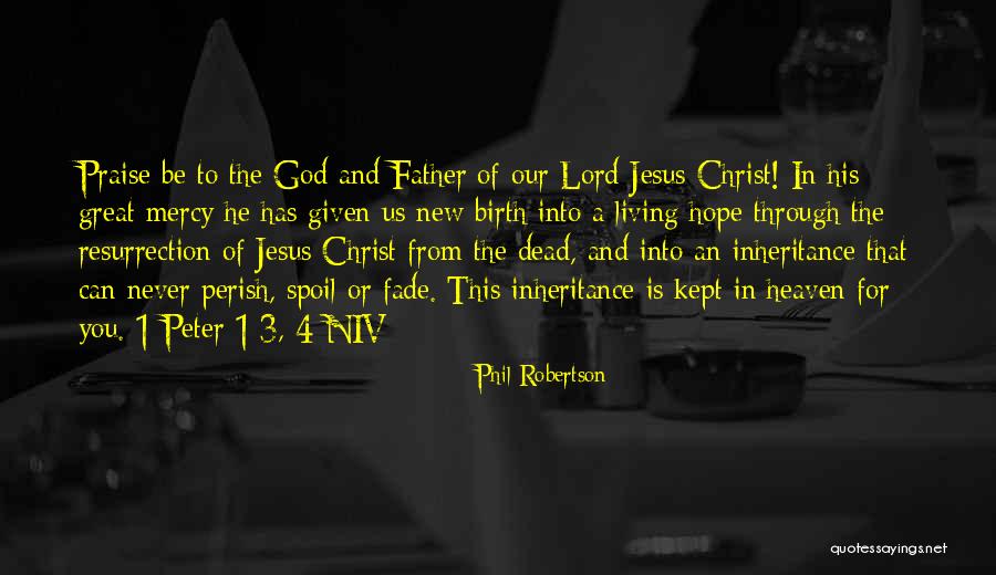 1 Peter 3 Quotes By Phil Robertson 1 Peter 3 Quotes By Phil Robertson