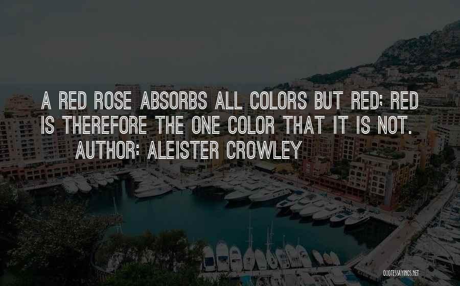 1 Red Rose Quotes By Aleister Crowley