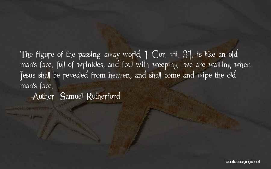 1 Samuel Quotes By Samuel Rutherford