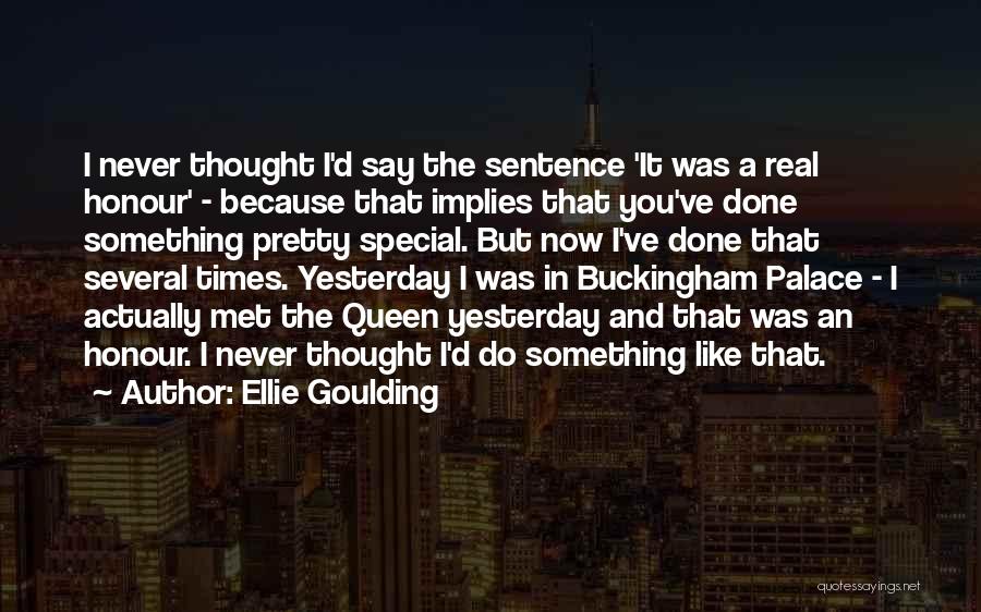 1 Sentence Quotes By Ellie Goulding