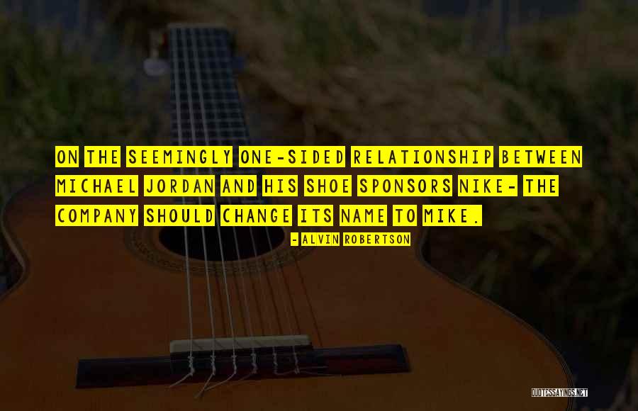1 Sided Relationship Quotes By Alvin Robertson 1 Sided Relationship Quotes By Alvin Robertson