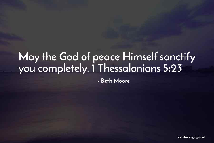 1 Thessalonians 2 Quotes By Beth Moore 1 Thessalonians 2 Quotes By Beth Moore