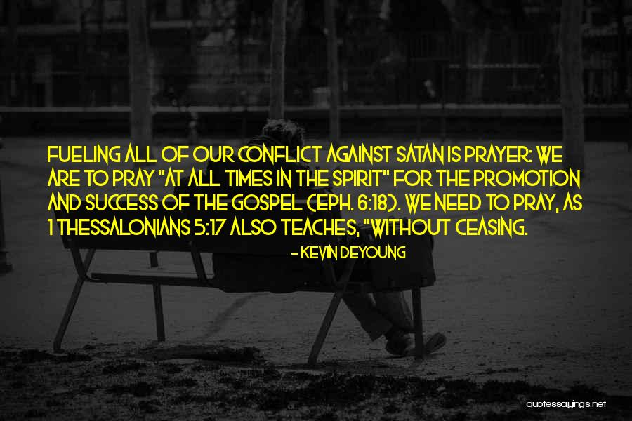 1 Thessalonians 2 Quotes By Kevin DeYoung 1 Thessalonians 2 Quotes By Kevin DeYoung