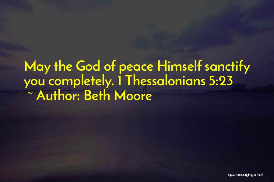 1 Thessalonians Quotes By Beth Moore