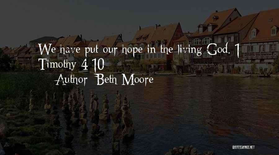 1 Timothy Quotes By Beth Moore