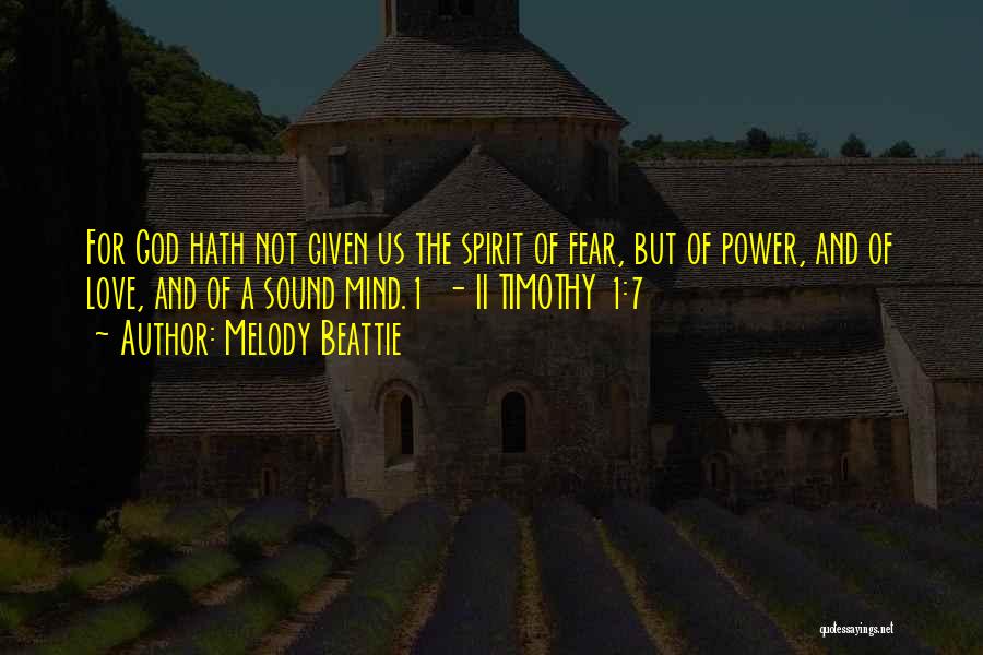 1 Timothy Quotes By Melody Beattie