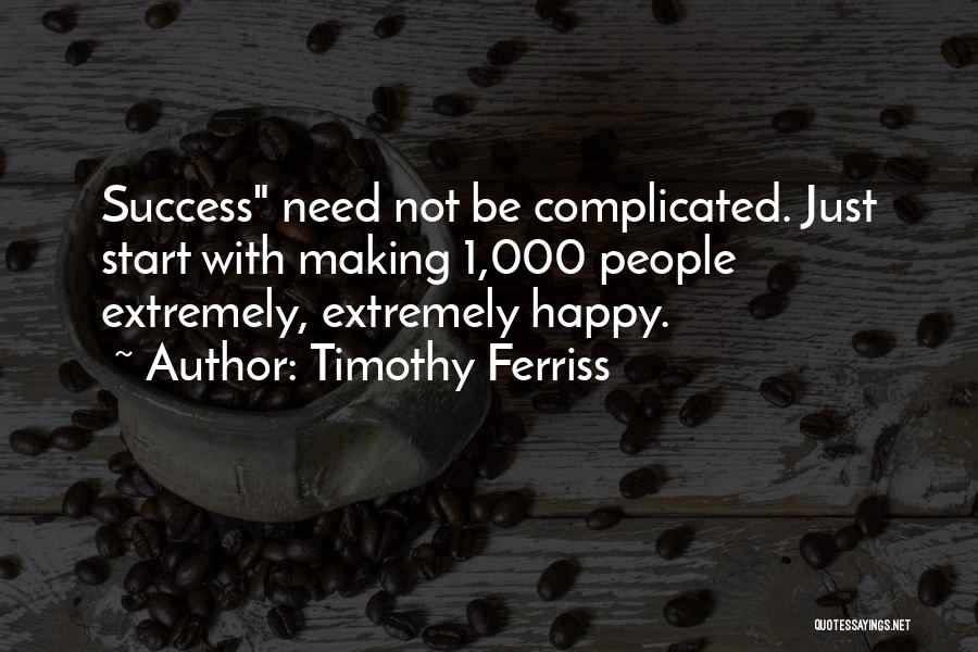 1 Timothy Quotes By Timothy Ferriss