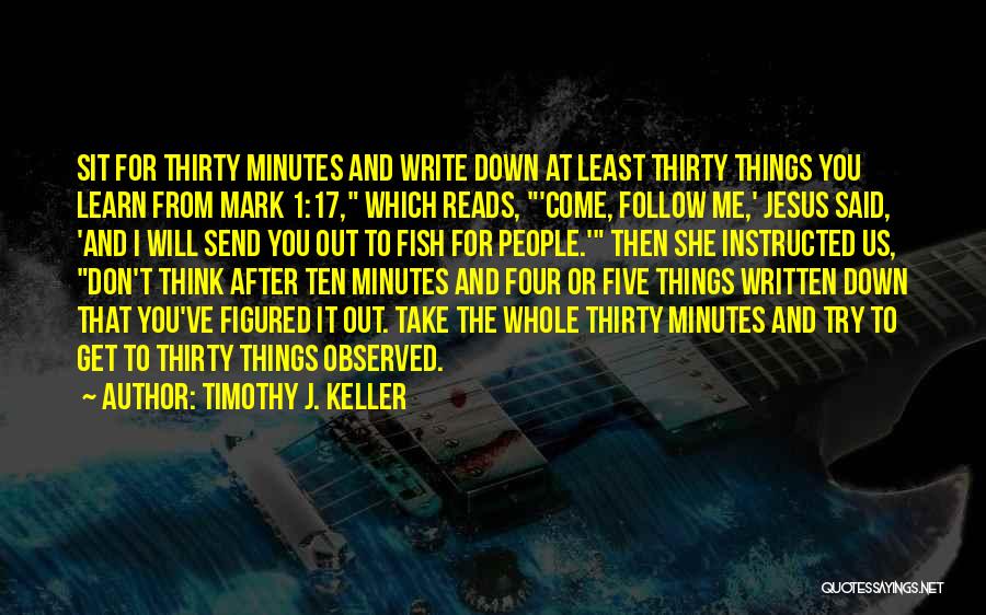 1 Timothy Quotes By Timothy J. Keller