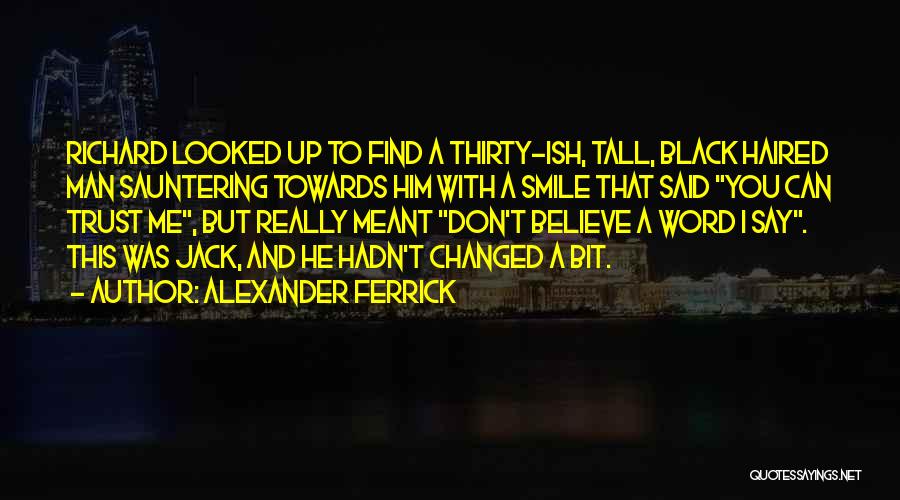 1 Word Friendship Quotes By Alexander Ferrick