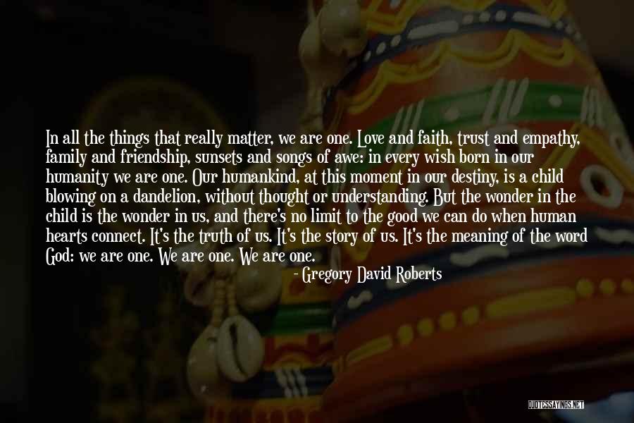 1 Word Friendship Quotes By Gregory David Roberts