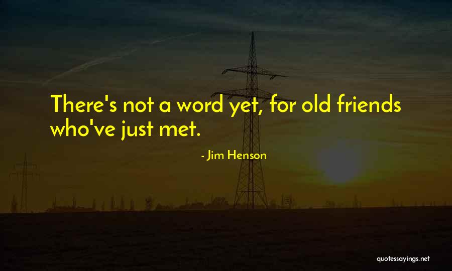 1 Word Friendship Quotes By Jim Henson