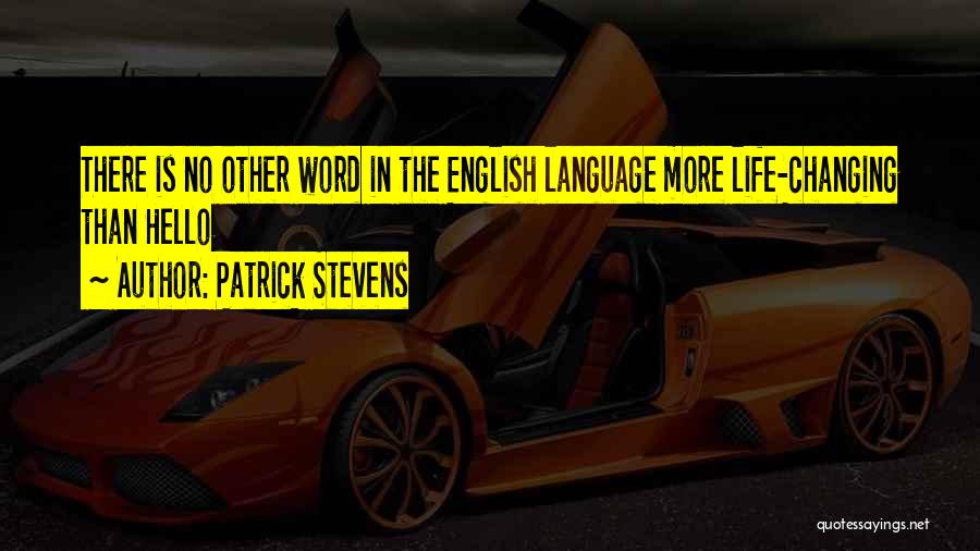 1 Word Friendship Quotes By Patrick Stevens