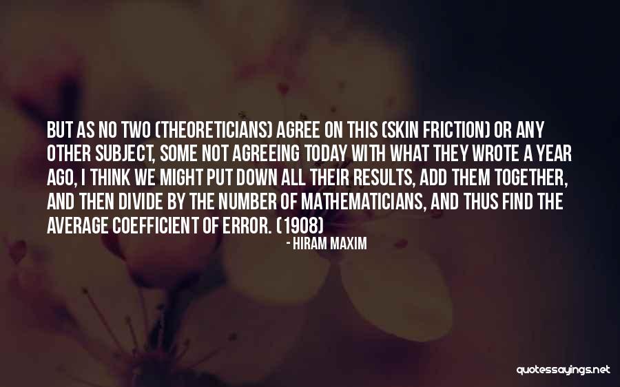 1 Year Ago Today Quotes By Hiram Maxim 1 Year Ago Today Quotes By Hiram Maxim