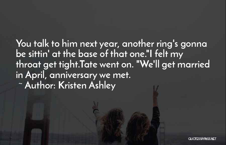 1 Year Marriage Anniversary Quotes By Kristen Ashley