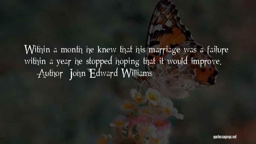 1 Year Of Marriage Quotes By John Edward Williams