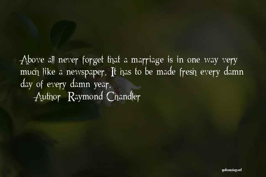 1 Year Of Marriage Quotes By Raymond Chandler