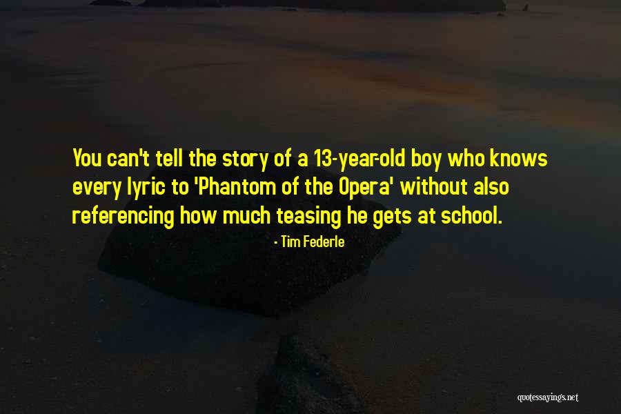 1 Year Old Boy Quotes By Tim Federle 1 Year Old Boy Quotes By Tim Federle