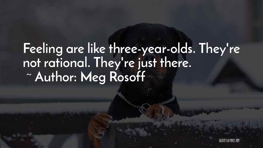 1 Year Olds Quotes By Meg Rosoff