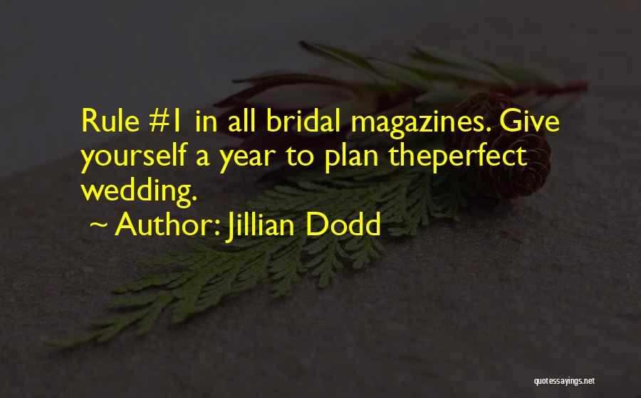 1 Year Quotes By Jillian Dodd