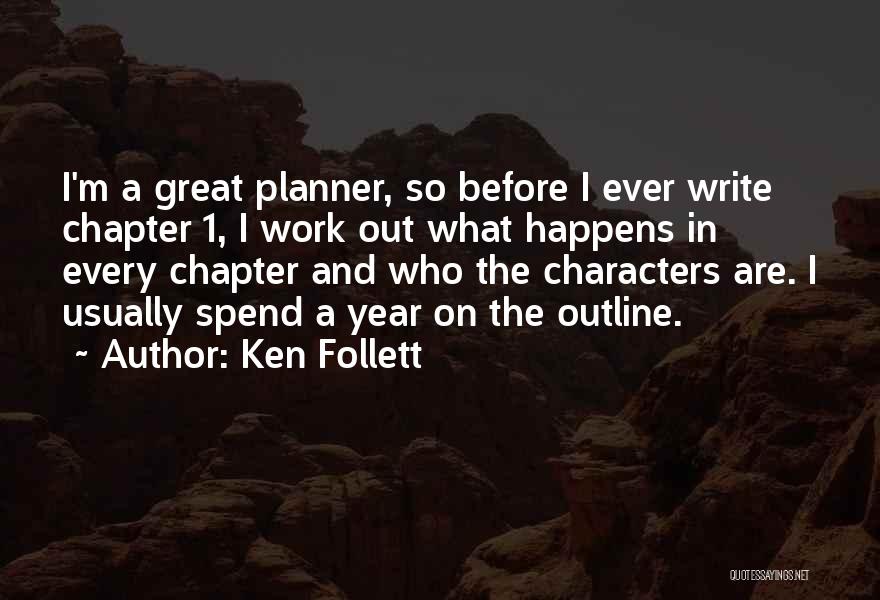1 Year Quotes By Ken Follett