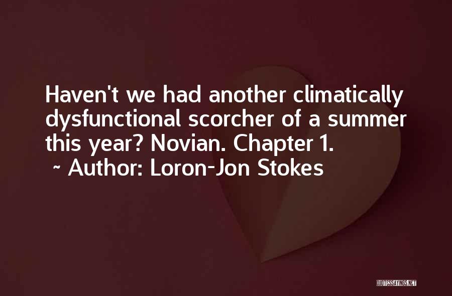1 Year Quotes By Loron-Jon Stokes