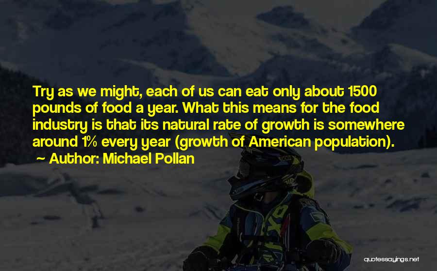 1 Year Quotes By Michael Pollan