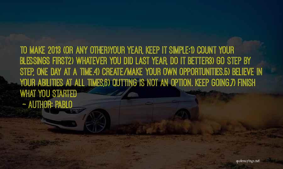 1 Year Quotes By Pablo