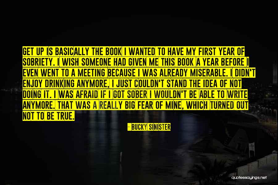 1 Year Sober Quotes By Bucky Sinister 1 Year Sober Quotes By Bucky Sinister