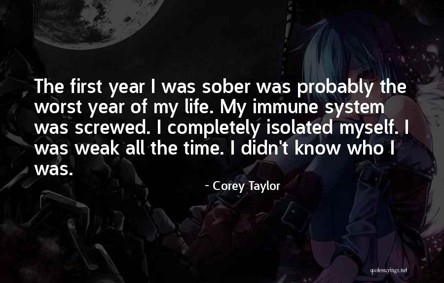 1 Year Sober Quotes By Corey Taylor 1 Year Sober Quotes By Corey Taylor
