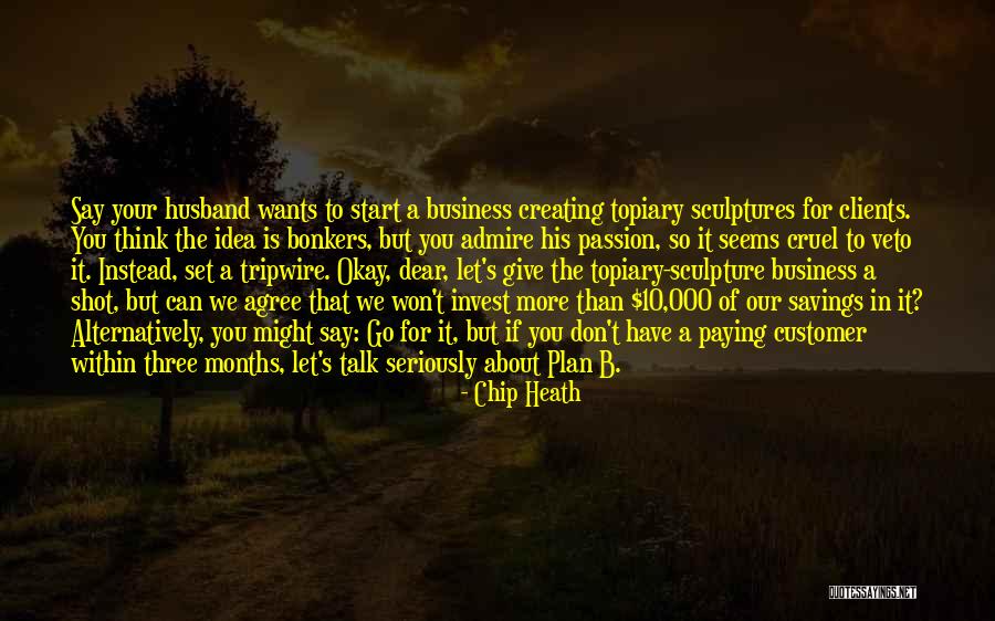 10 000 Quotes By Chip Heath 10 000 Quotes By Chip Heath
